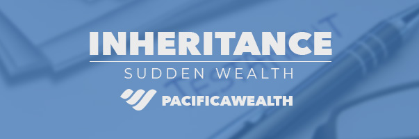 sudden-wealth-what-to-after-receiving-large-inheritance
